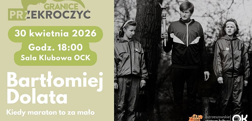 Bartosz Dolata bohaterem spotkania w ramach cyklu Przekroczyć Granice